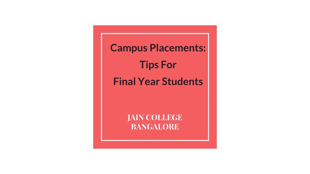 campus placements tips for final year students