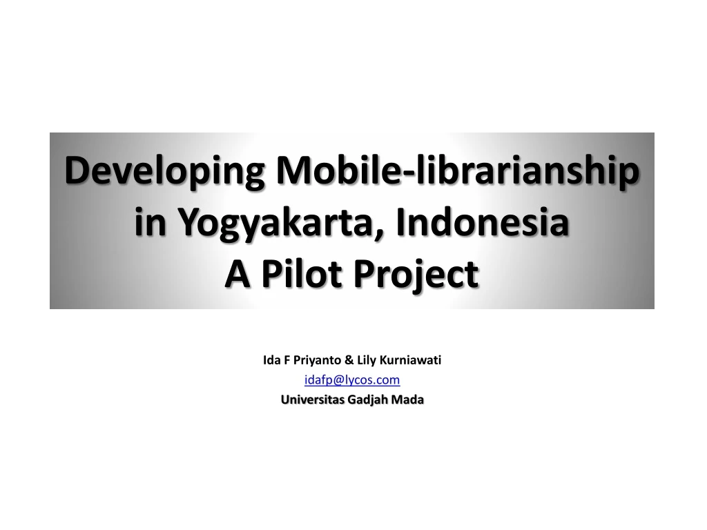 developing mobile librarianship in yogyakarta indonesia a pilot project
