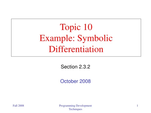 Topic 10 Example: Symbolic Differentiation