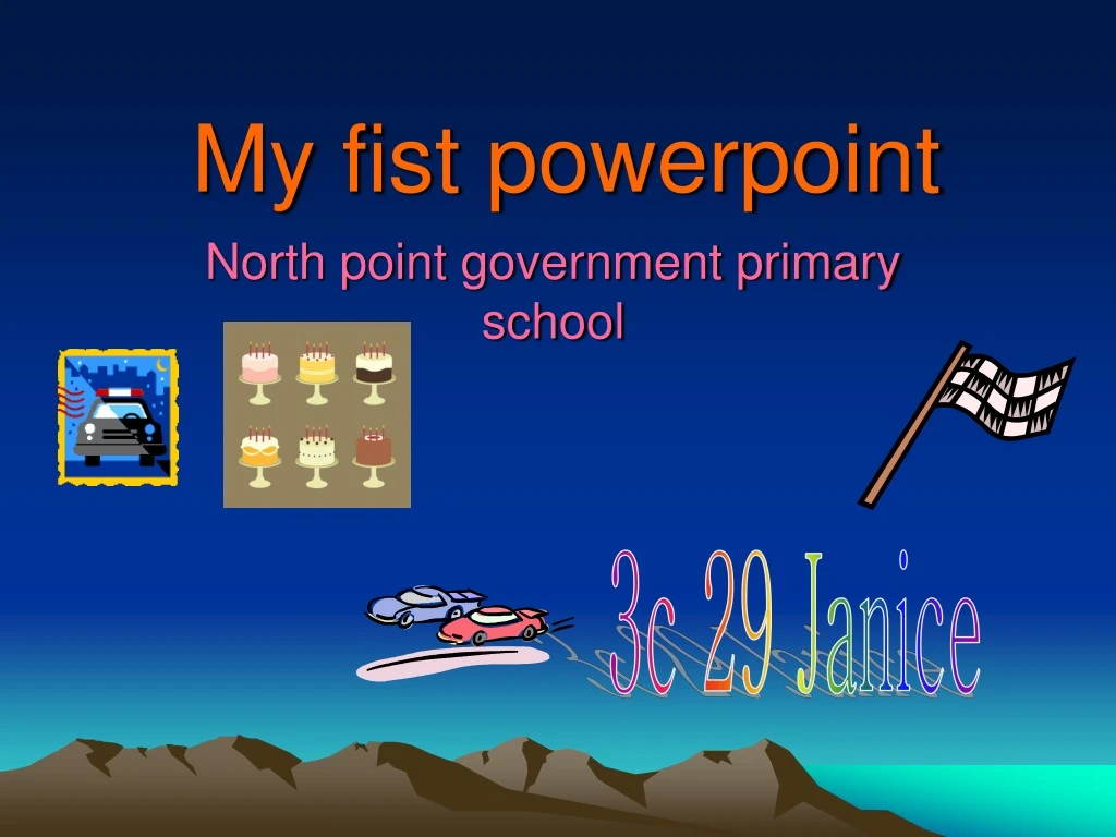 my fist powerpoint
