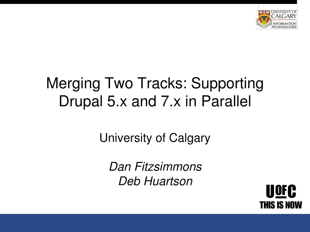 merging two tracks supporting drupal 5 x and 7 x in parallel
