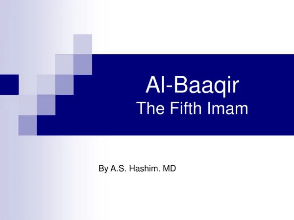 Al-Baaqir The Fifth Imam