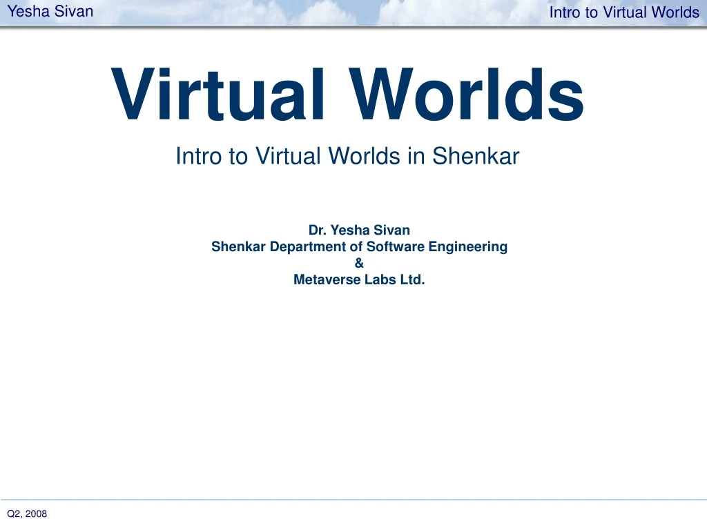 virtual worlds intro to virtual worlds in shenkar