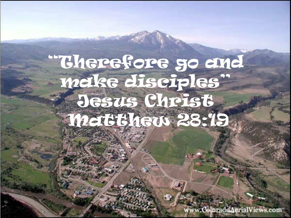 therefore go and make disciples jesus christ matthew 28 19