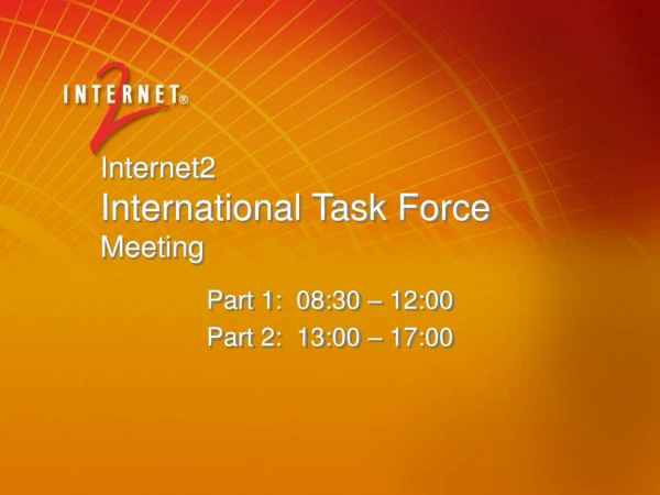 Internet2 International Task Force Meeting