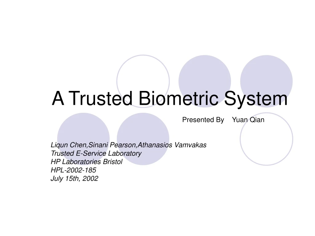 a trusted biometric system