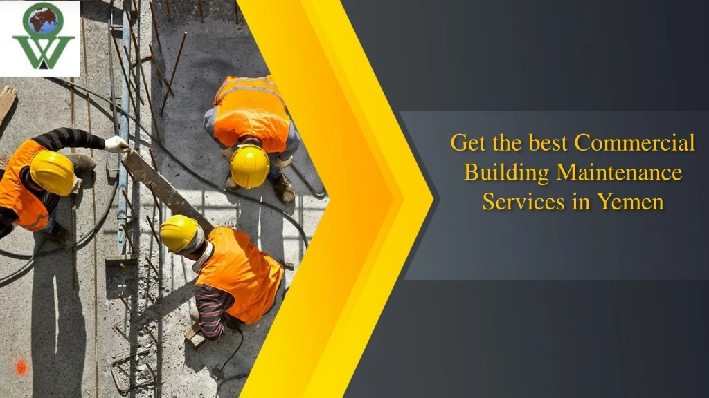 get the best commercial building maintenance services in yemen