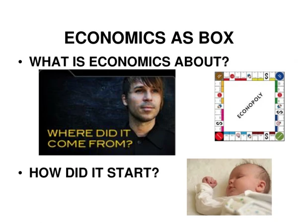 ECONOMICS AS BOX