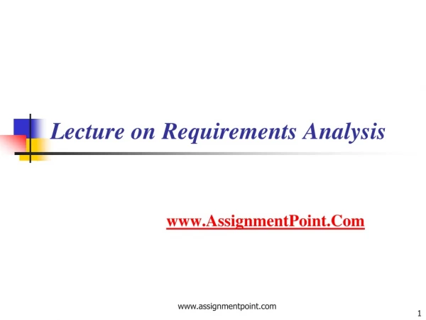 Lecture on Requirements Analysis
