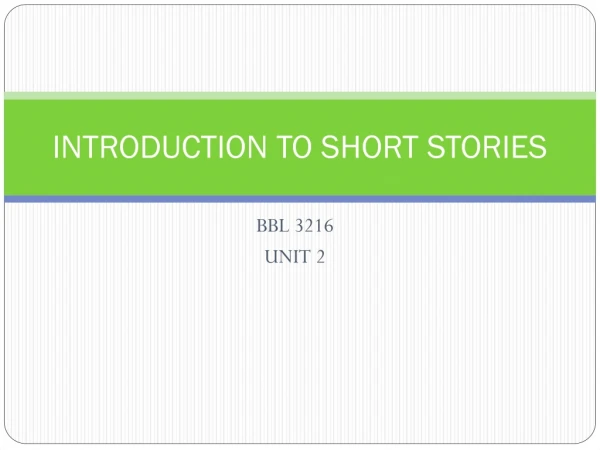 INTRODUCTION TO SHORT STORIES