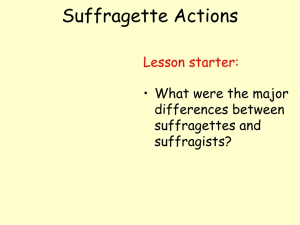 Suffragette Actions