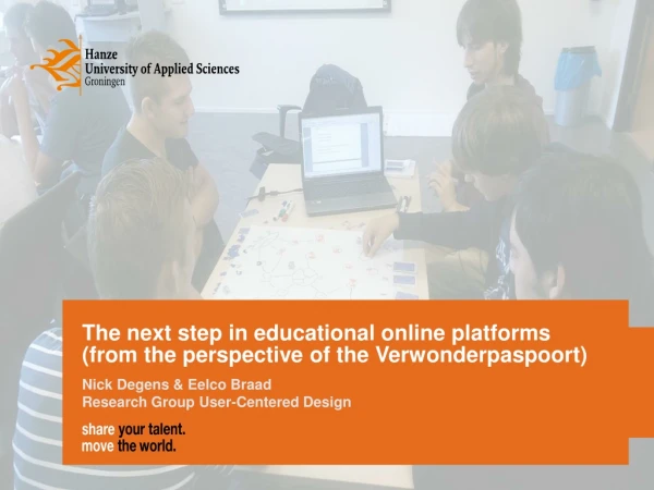 The next step in educational online platforms (from the perspective of the Verwonderpaspoort)