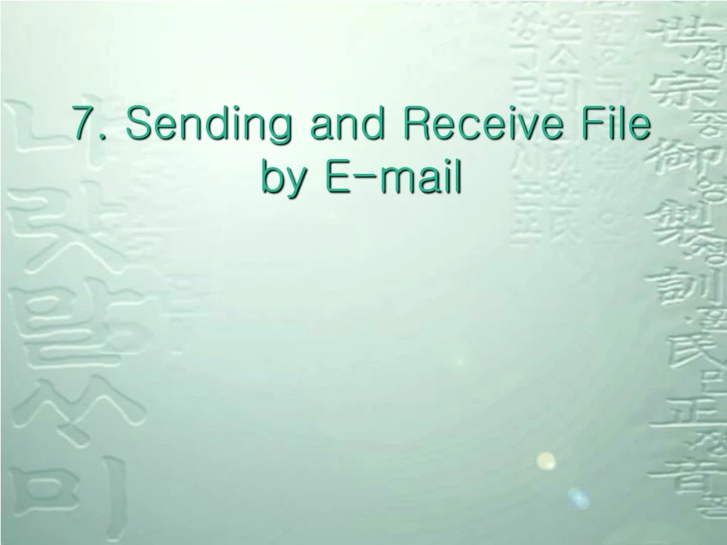 7 sending and receive file by e mail