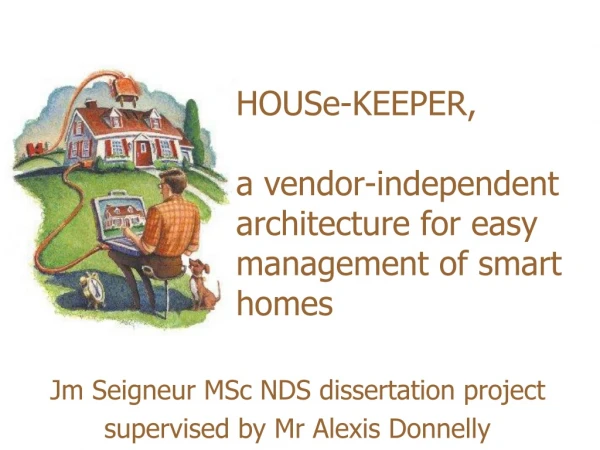 HOUSe-KEEPER, a vendor-independent architecture for easy management of smart homes
