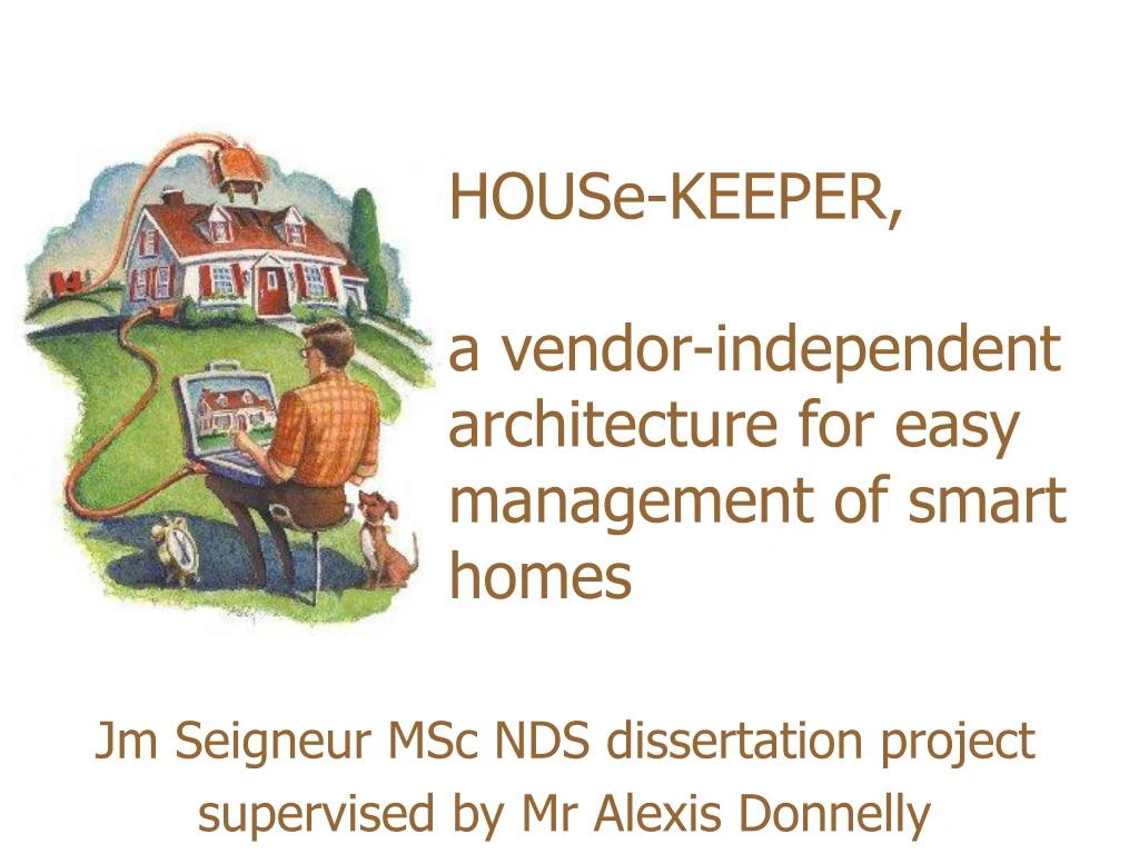 house keeper a vendor independent architecture for easy management of smart homes