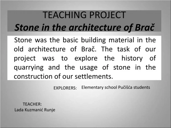 TEACHING PROJECT Stone in the architecture of Brač