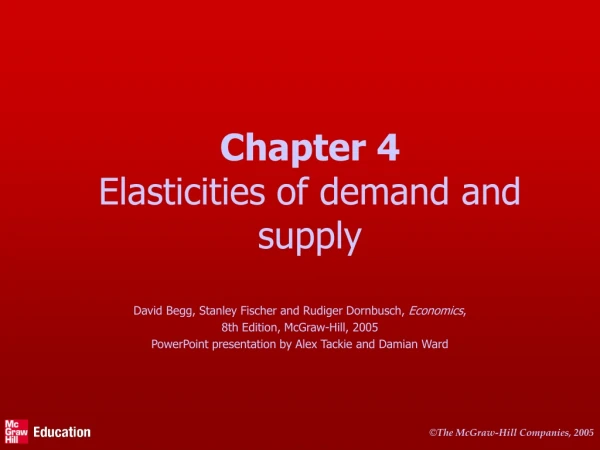 Chapter 4 Elasticities of demand and supply