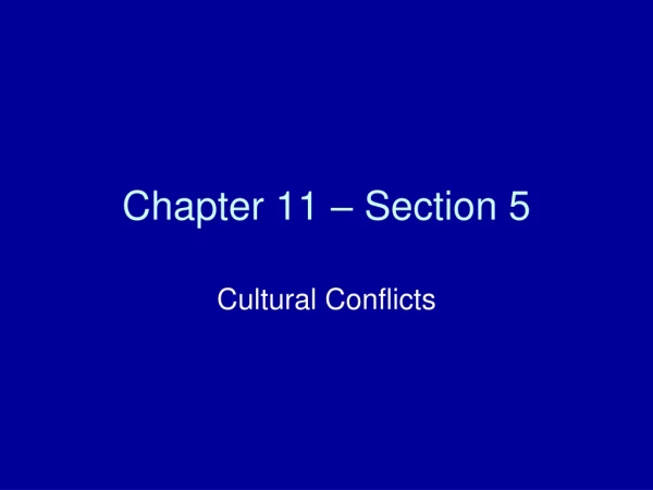 Chapter 11 – Section 5