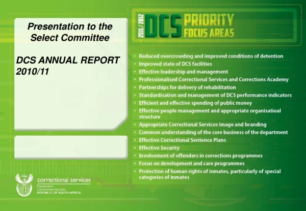 Presentation to the Select Committee DCS ANNUAL REPORT 2010/11