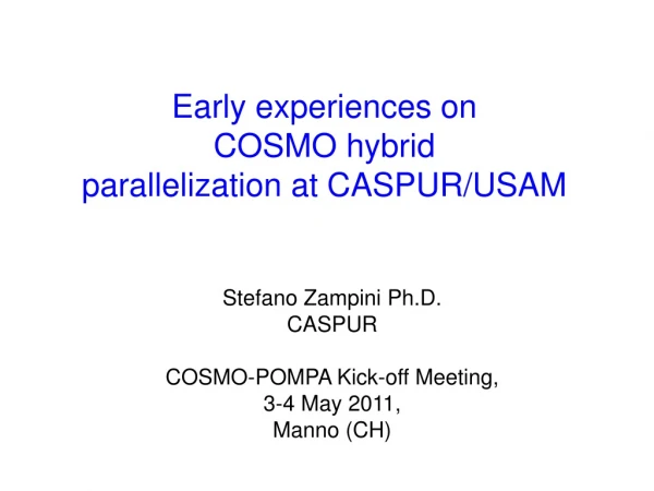 Early experiences on COSMO hybrid parallelization at CASPUR/USAM