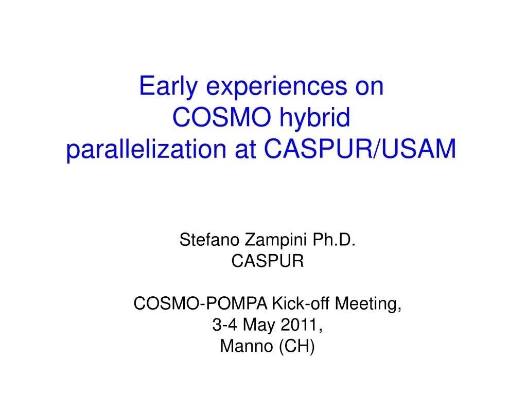 early experiences on cosmo hybrid parallelization
