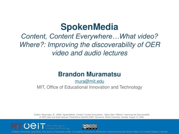 Brandon Muramatsu mura@mit MIT, Office of Educational Innovation and Technology