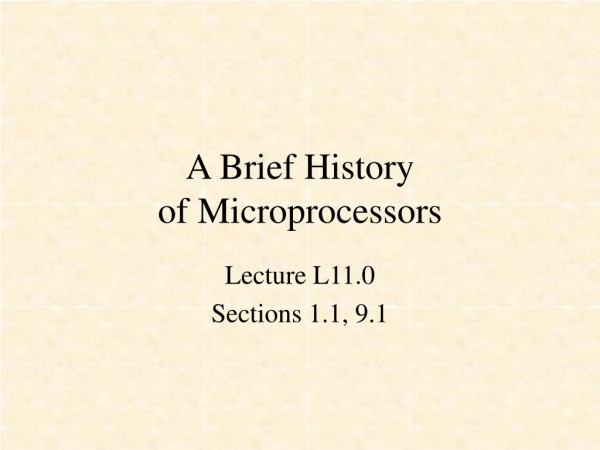A Brief History of Microprocessors