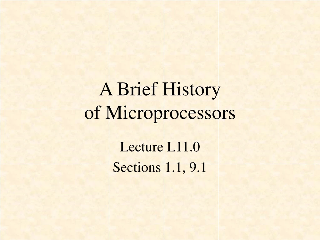 a brief history of microprocessors