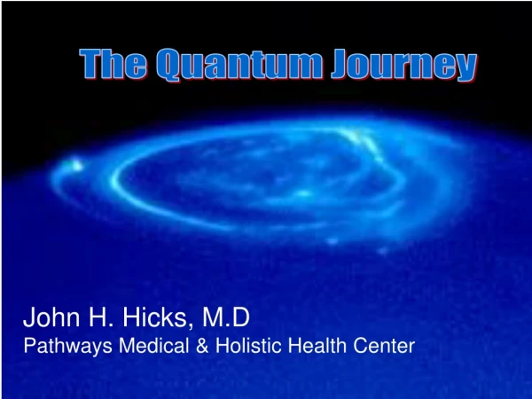 John H. Hicks, M.D Pathways Medical &amp; Holistic Health Center