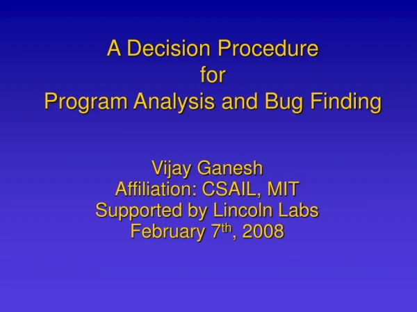 A Decision Procedure for Program Analysis and Bug Finding