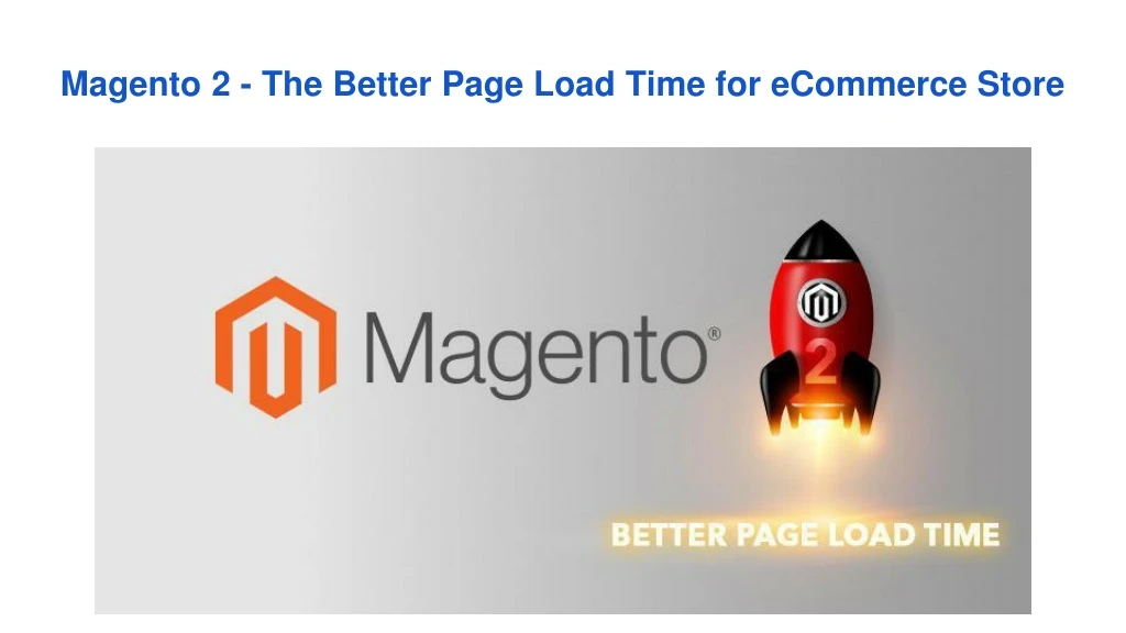 magento 2 the better page load time for ecommerce store