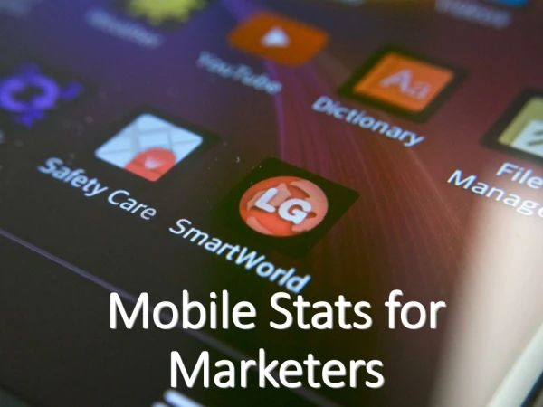 Mobile Stats for Marketers