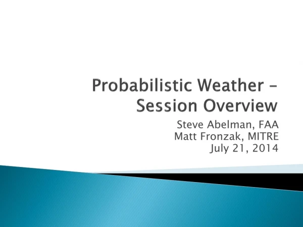 Probabilistic Weather – Session Overview
