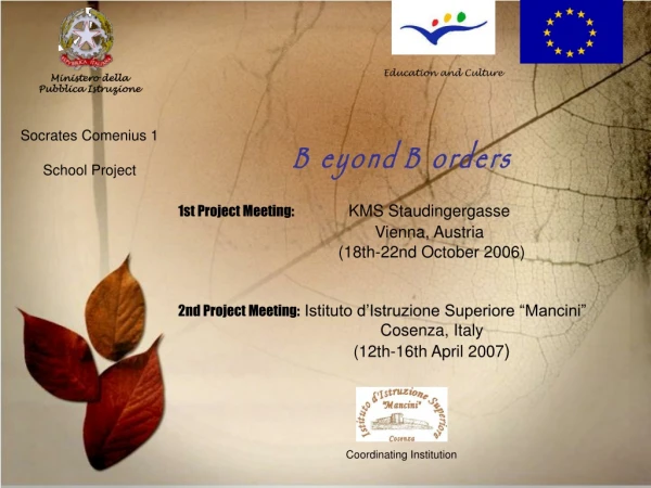 Beyond Borders 1st Project Meeting: KMS Staudingergasse Vienna, Austria