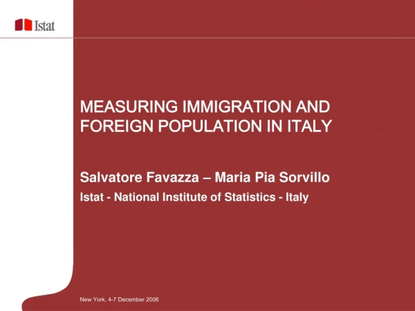 Salvatore Favazza – Maria Pia Sorvillo Istat - National Institute of Statistics - Italy