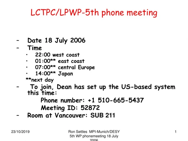 LCTPC/LPWP-5th phone meeting