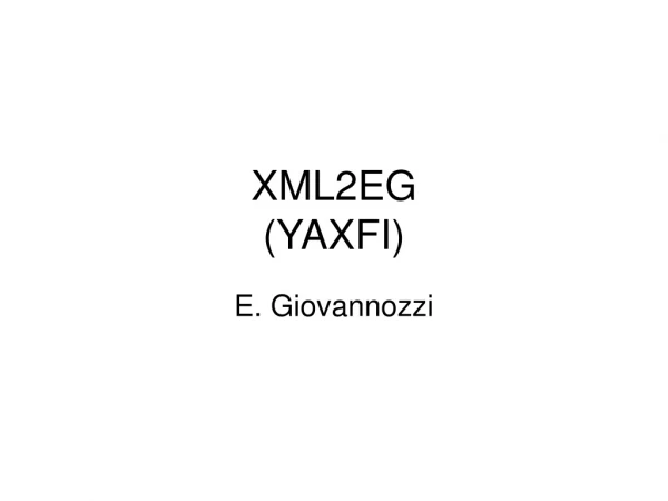 XML2EG (YAXFI)