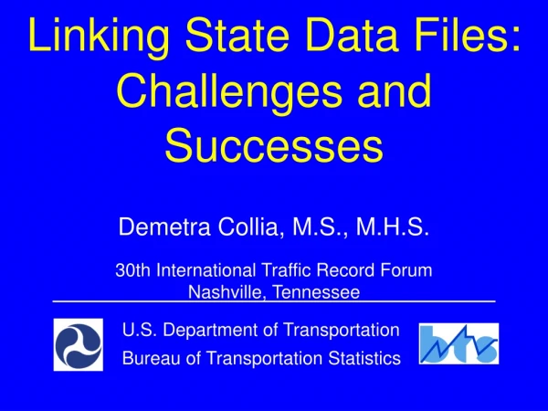 Linking State Data Files: Challenges and Successes