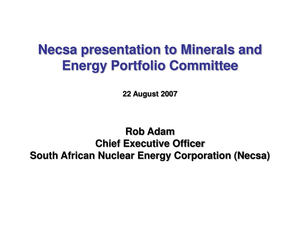 necsa presentation to minerals and energy