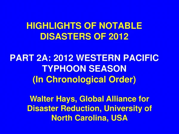 Walter Hays, Global Alliance for Disaster Reduction, University of North Carolina, USA