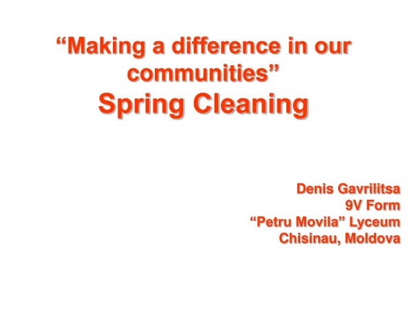 “Making a difference in our communities ” Spring Сleaning