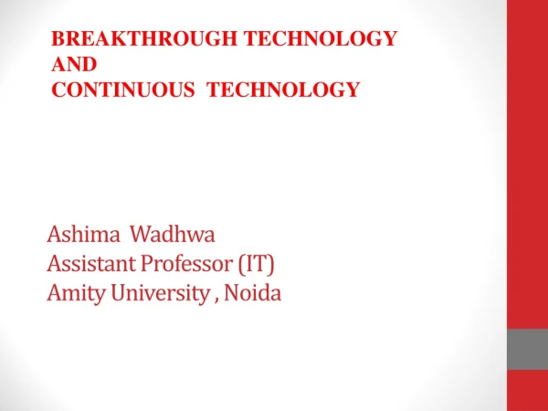 Ashima Wadhwa Assistant Professor (IT) Amity University , Noida