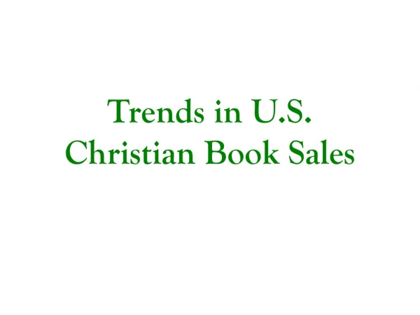 Trends in U.S. Christian Book Sales