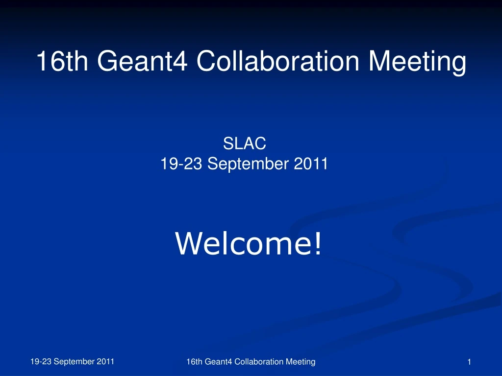 16th geant4 collaboration meeting