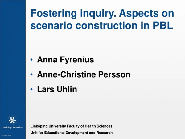 Fostering inquiry. Aspects on scenario construction in PBL