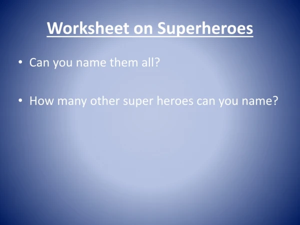 Worksheet on Superheroes