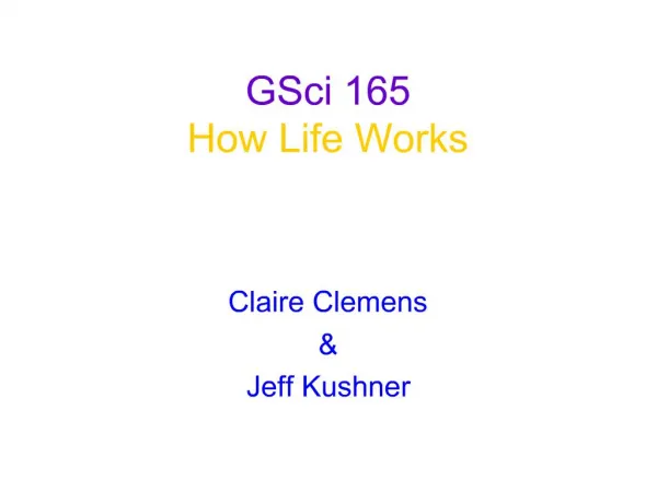 GSci 165 How Life Works