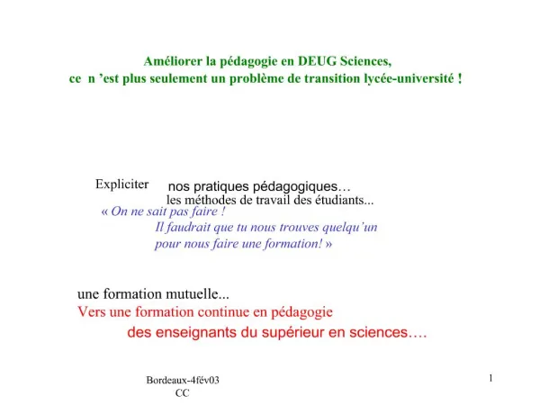 Am liorer la p dagogie en DEUG Sciences, ce n est plus seulement un probl me de transition lyc e-universit