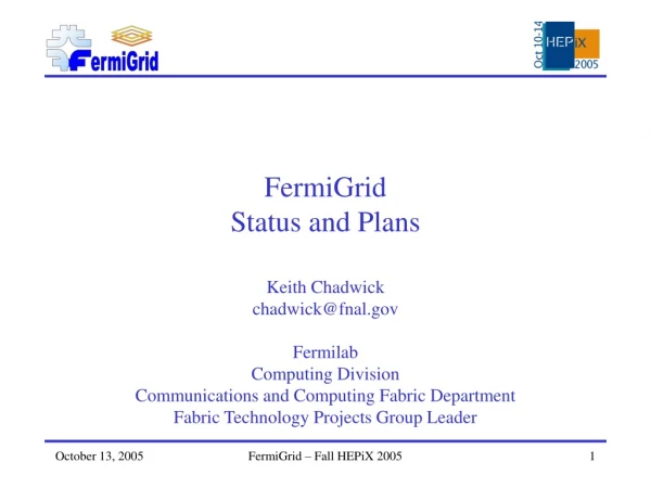 FermiGrid Status and Plans