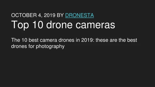 Top 10 Drone Cameras For Photography